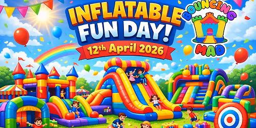 BOUNCING MAD INFLATABLE FUN DAY