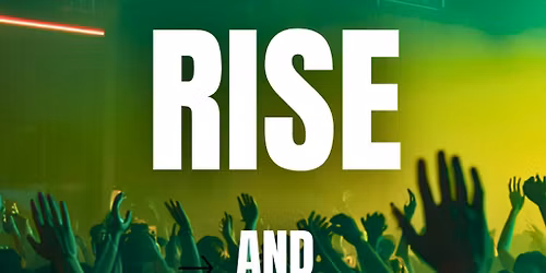 Rise & Rave