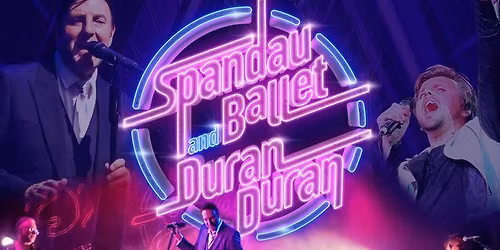 From Gold To Rio | Spandau Ballet & Duran Duran