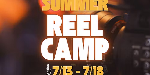 July 2026 Summer Advanced Reel Camp