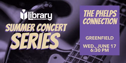 The Phelps Connection Jazz - HCPLibrary Summer Concert Series