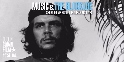 \ud83c\udfb6 Music & The Blockade - Vintage Cuban Short Films