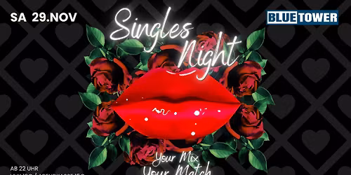 SINGLES NIGHT at Blue Tower – Your Mix, Your Match! 🏹