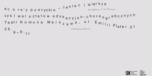 score'y poetyckie \/ cykl warsztat\u00f3w edukacyjno-choreograficznych