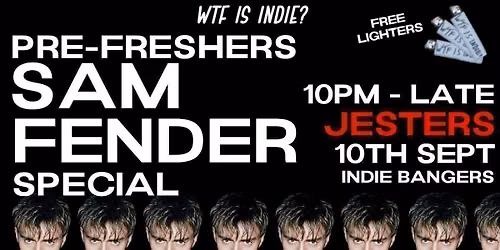WTF IS INDIE? PRE-FRESHERS SAM FENDER SPECIAL! \ud83c\udfb8