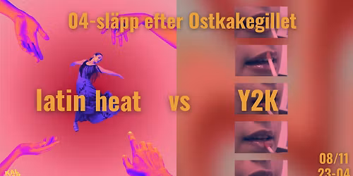 Latin Heat vs Y2K I 04-SL\u00c4PP EFTER OSTKAKEGILLET 