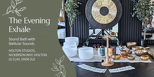 The Evening Exhale - Sound Bath at Holton STUDIOS