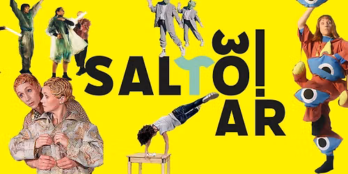 SALTO! 30 \u00c5R! Festival f\u00f6r hela familjen med scenkonst och dansf\u00f6rest\u00e4llningar!