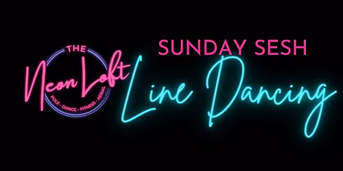 Line Dancing \u2022 Sunday Sesh \u2022 The Neon Loft