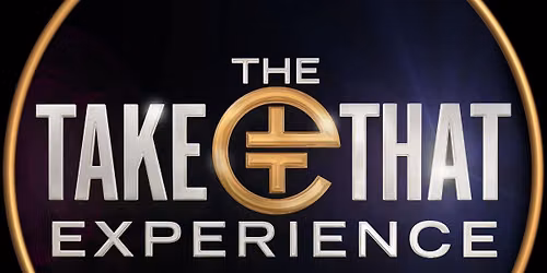 The Take That Experience Live - Featuring Robbie