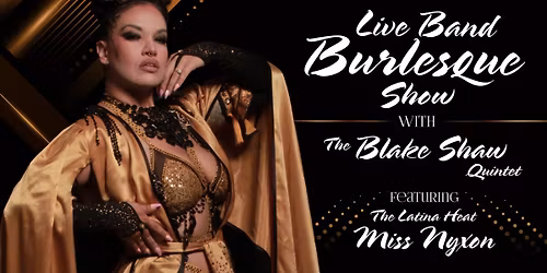 Bawdy Bawdy Ha Ha - Live Band Burlesque Show With The Blake Shaw Quintet