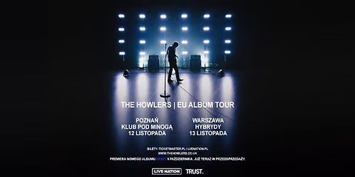 The Howlers - EU Album Tour - Official Event, 12.11.2026, Pod Minog\u0105, Pozna\u0144