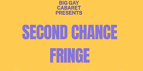 Second chance Fringe day 3