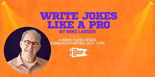 Write Jokes Like a Pro 4-Week Class Series