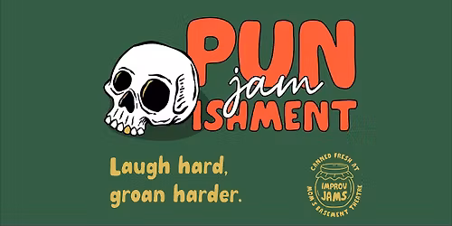 Pun-ishment: A Pun-Focused Improv Jam @ Mom's Basement Theatre
