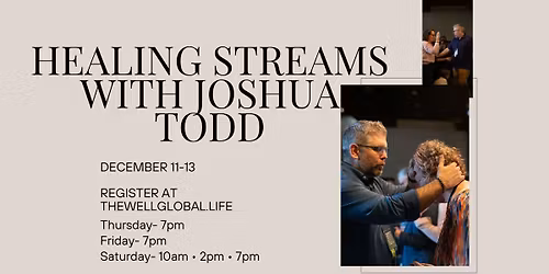 Healing Streams with Joshua Todd
