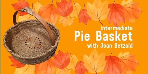 Intermediate Basket Weaving