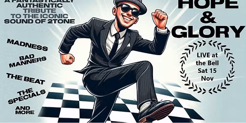 Hope and Glory - legendary ska band!