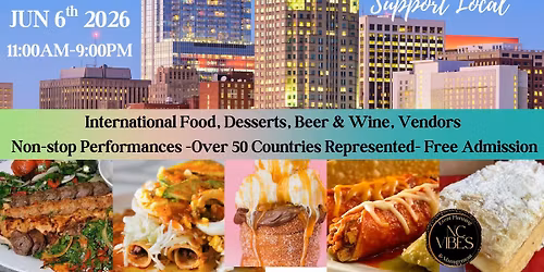 Raleigh's 11th Annual Food Festival-The World in Raleigh-FREE Adm. Food&Desserts, Vendors, Music!