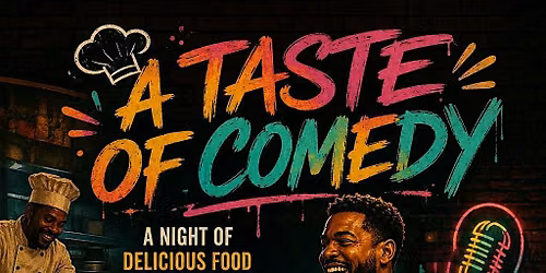A Taste Of Comedy Live Music &  Comedy Open Mic