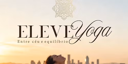 Eleve Yoga: Entre c\u00e9u e equil\u00edbrio | S\u00e3o Paulo