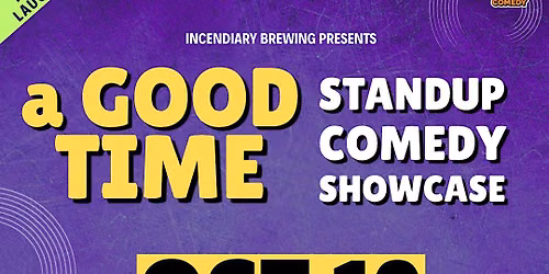 a Good Time: Stand-up Comedy Showcase at Incendiary Brewing Raleigh