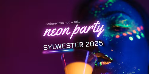 Sylwester Neon Party na Wierzbowym Ranczu\ud83e\udd42