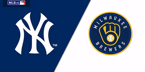 New York Yankees at Milwaukee Brewers