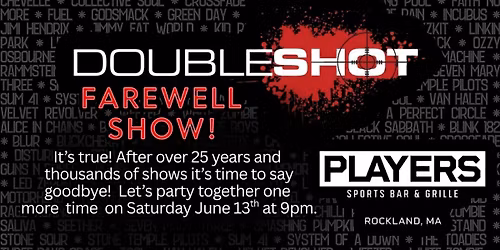 DOUBLESHOT at PLAYERS - FAREWELL SHOW!  6\/13