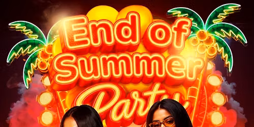 End of Summer Party 18+ Host DJ SMOKE ONE