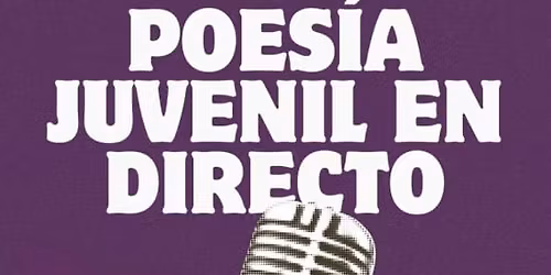 Poes\u00eda Juvenil en Directo by Vers\u00e1ndonos en Sala Badulaque, Madrid 2026