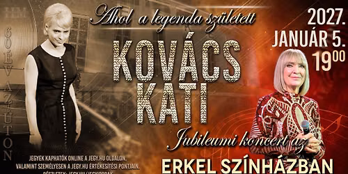 KOV\u00c1CS KATI JUBILEUMI NAGYKONCERT - ERKEL