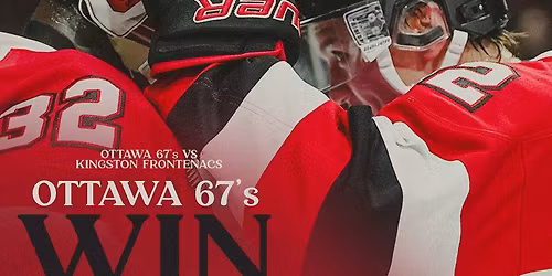 Ottawa 67s vs. Kingston Frontenacs