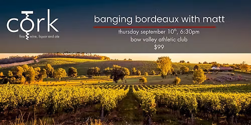 Banging Bordeaux with Matt