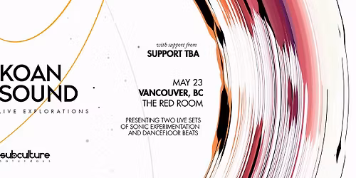 Koan Sound - Live Explorations Tour at SUBculture Saturdays