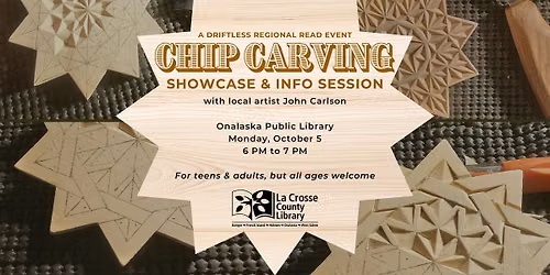 Chip Carving Showcase and Info Session