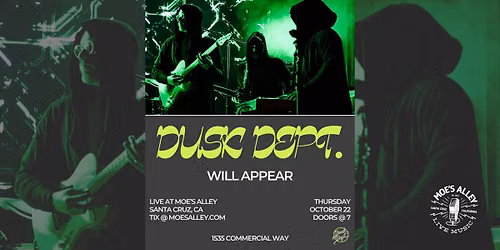 Moe's Alley Presents: Dusk Dept.