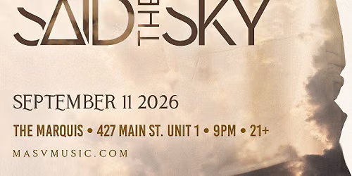 Said The Sky