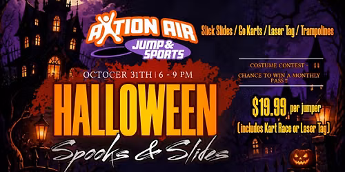 Axtion Air - Spooks & Slides Halloween 
