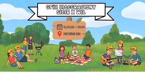 Grill Integracyjny SiMR x WiL