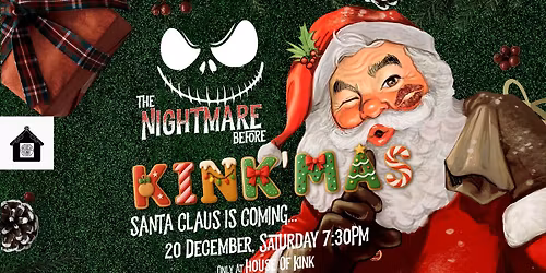 The Nightmare Before Kinkmas Xmas playparty \u201cSanta Claus is Coming!\u201d