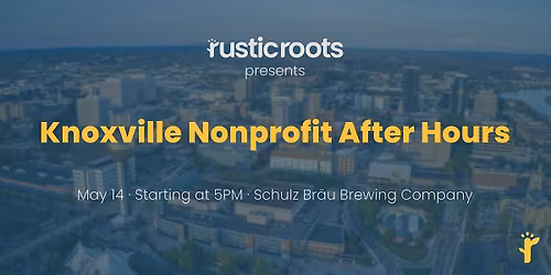 Knoxville Nonprofit After Hours - May 2026