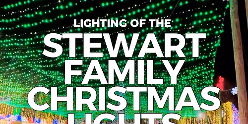 Lighting of the Stewart Family Christmas Lights