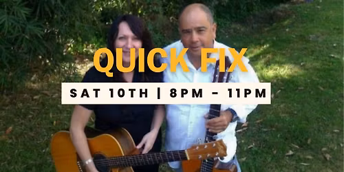 LIVE MUSIC | QUICK FIX