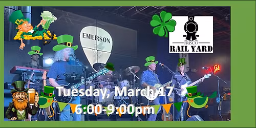 Wearin' O' the Green at the Rail Yard with Emerson!!