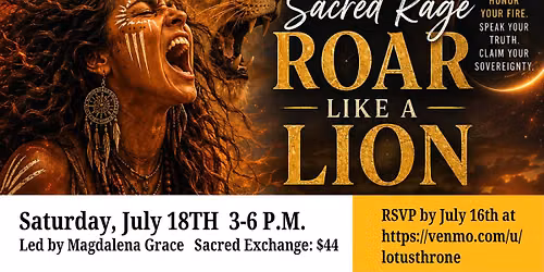 Sacred Rage: Roar Like a Lion