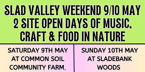 Common Soil and Sladebank Woods open days