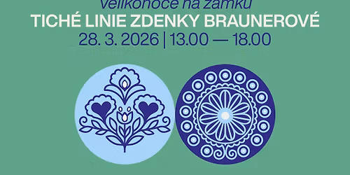 Velikonoce na z\u00e1mku | Tich\u00e9 linie Zdenky Braunerov\u00e9