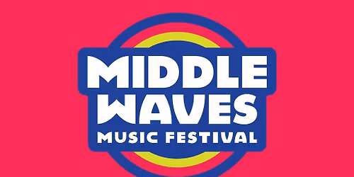 Middle Waves: Hype Fest