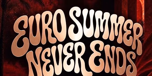 Euro  Summer  Never  Ends